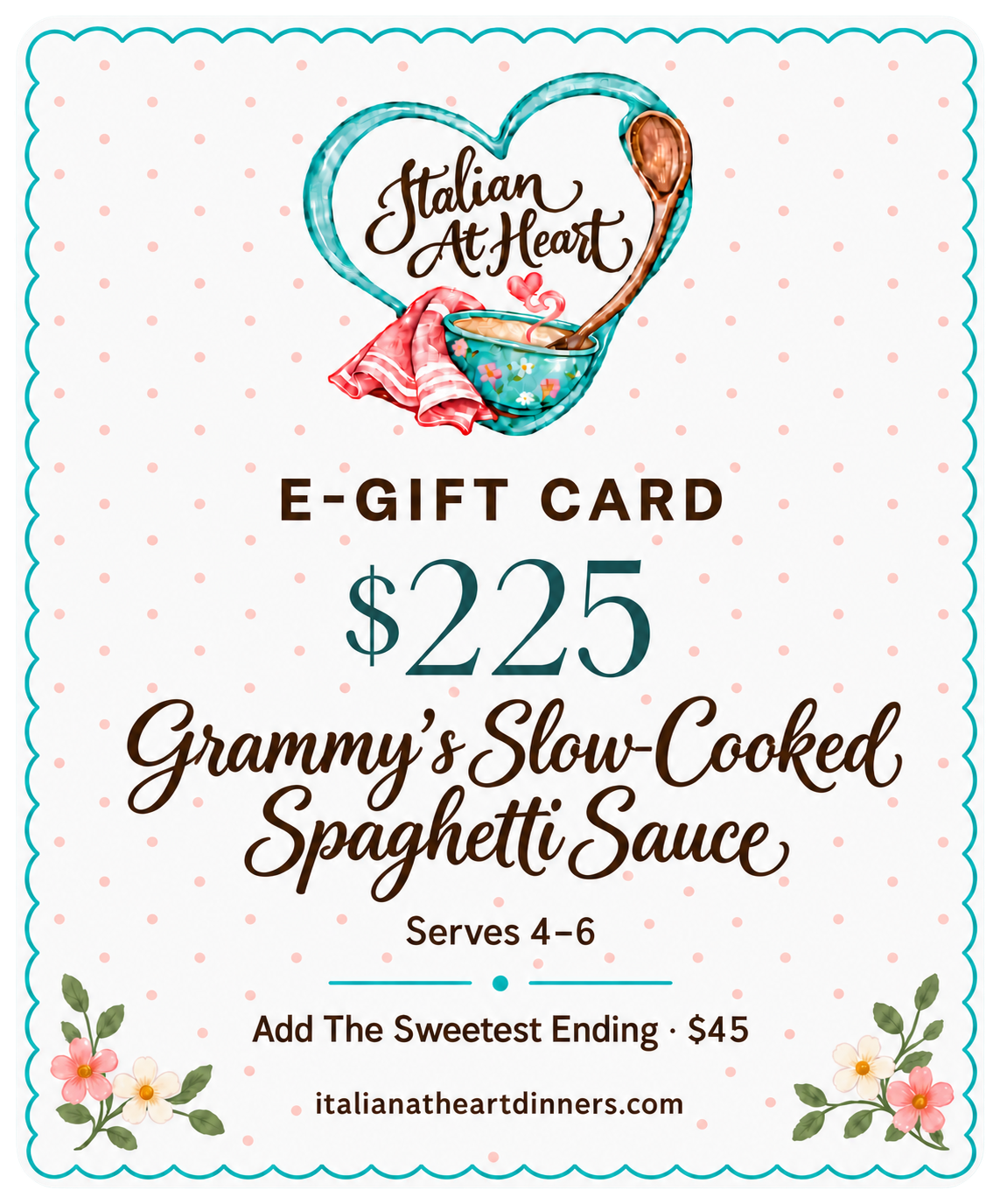 Grammy's Slow-Cooked Spaghetti Sauce e-gift card for $225, with an optional Sweetest Ending dessert add-on and a note that it serves 4 to 6 people.